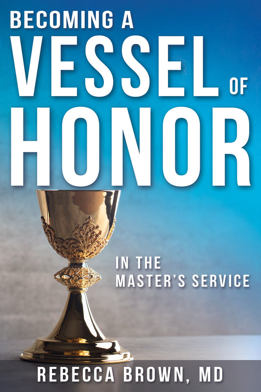 Becoming A Vessel Of Honor
