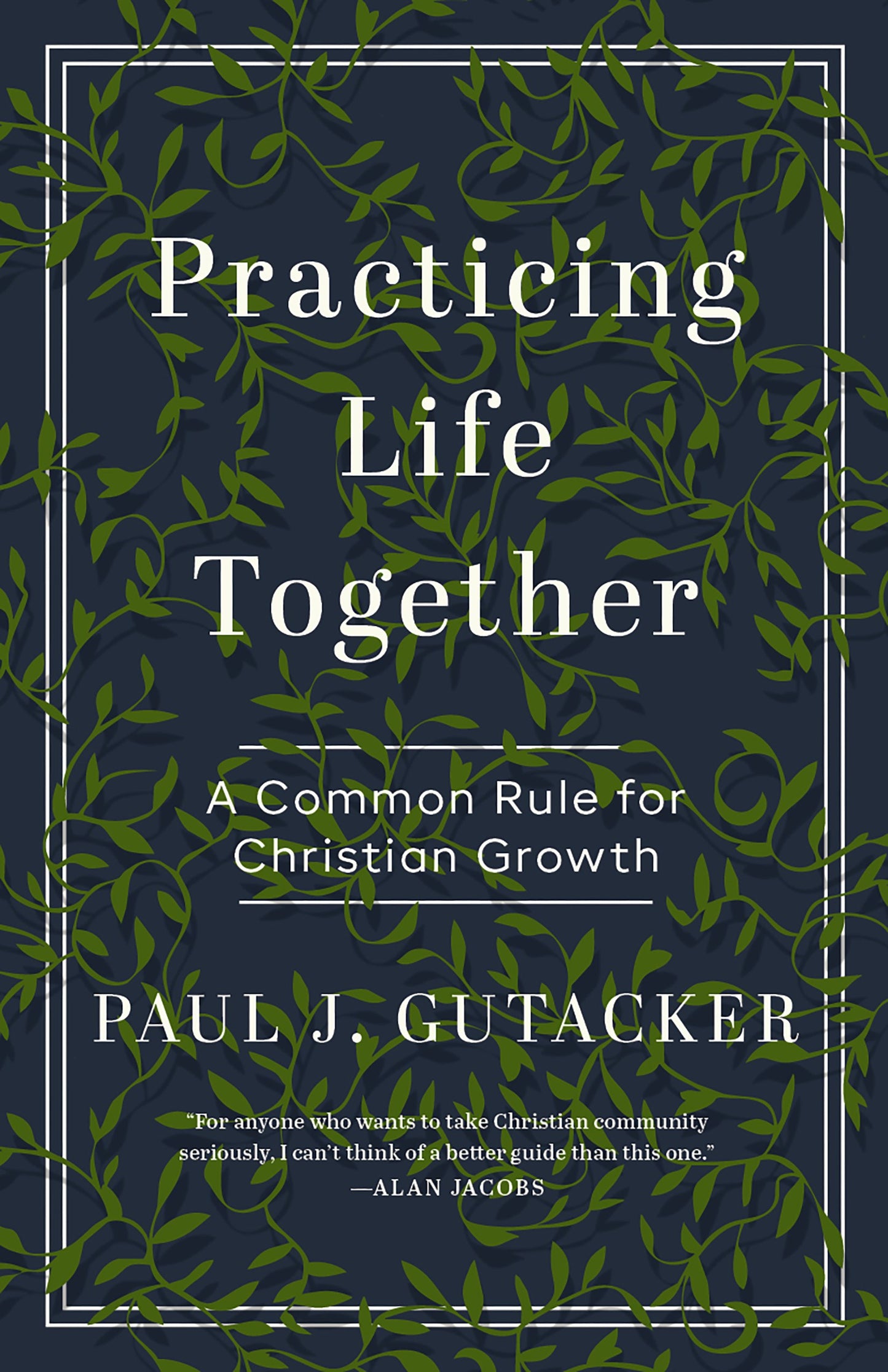 Practicing Life Together