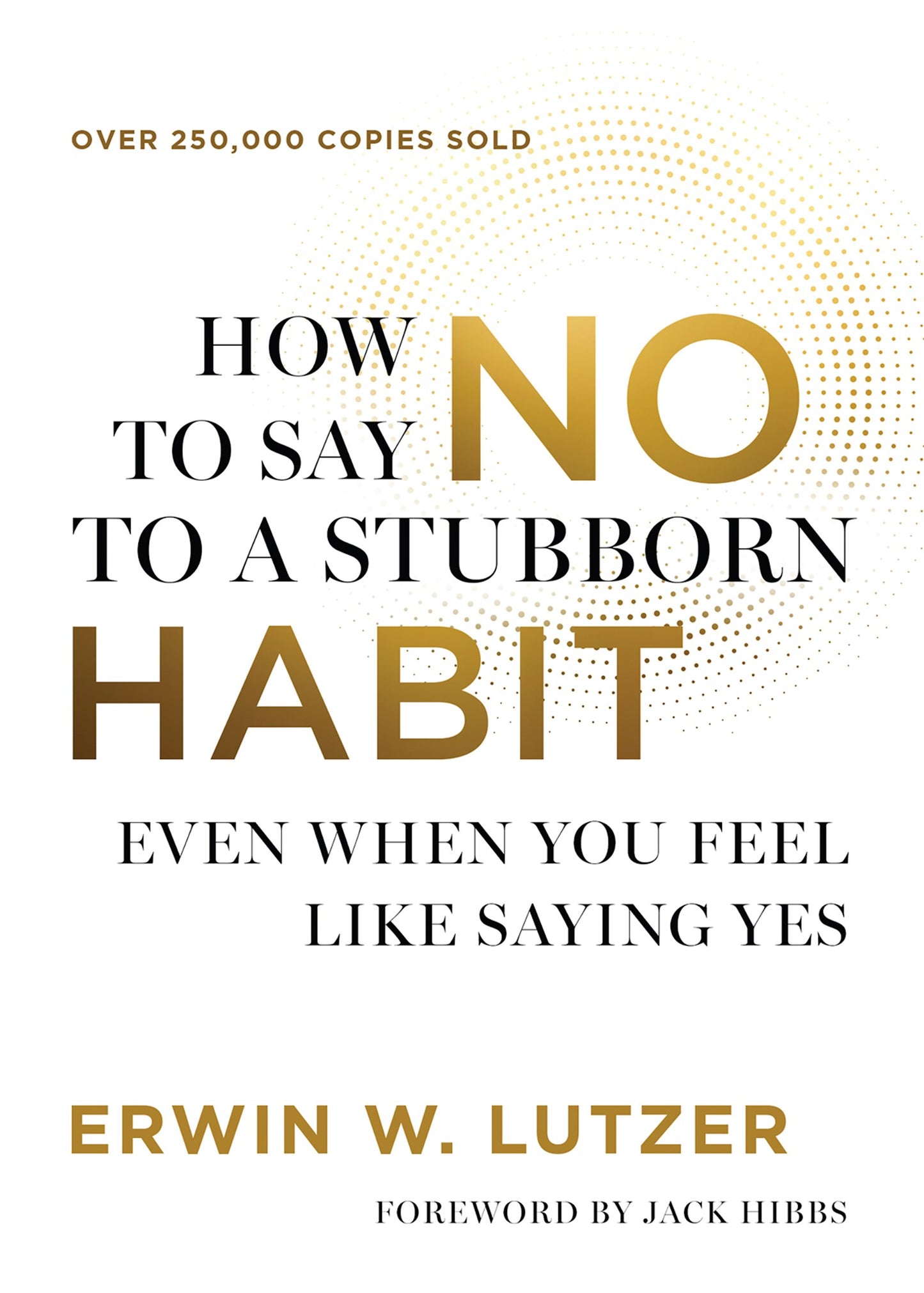 How To Say No To A Stubborn Habit