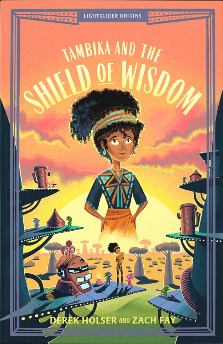 Tambika And The Shield Of Wisdom (Lightglider Origins #2)