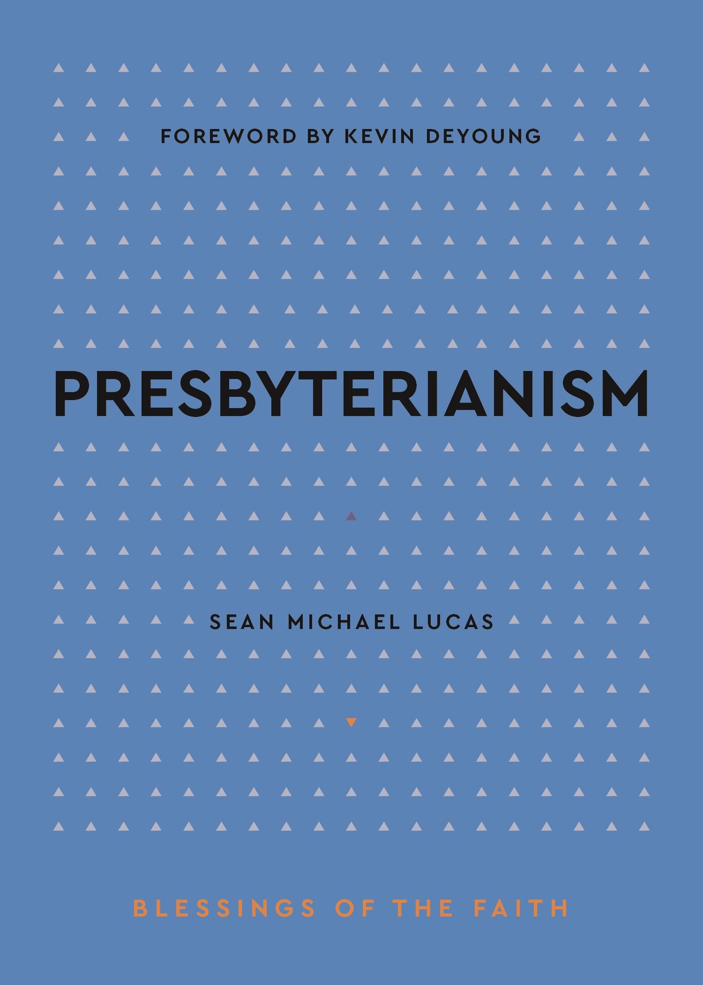 Presbyterianism (Blessings Of The Faith)