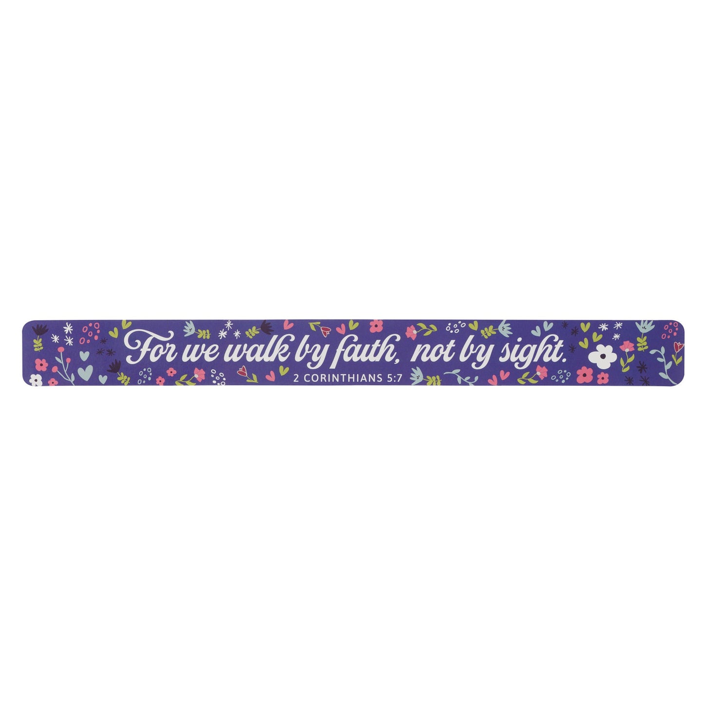 Magnetic Strip-For We Walk By Faith Not By Sight (2 Corinthians 5:7)