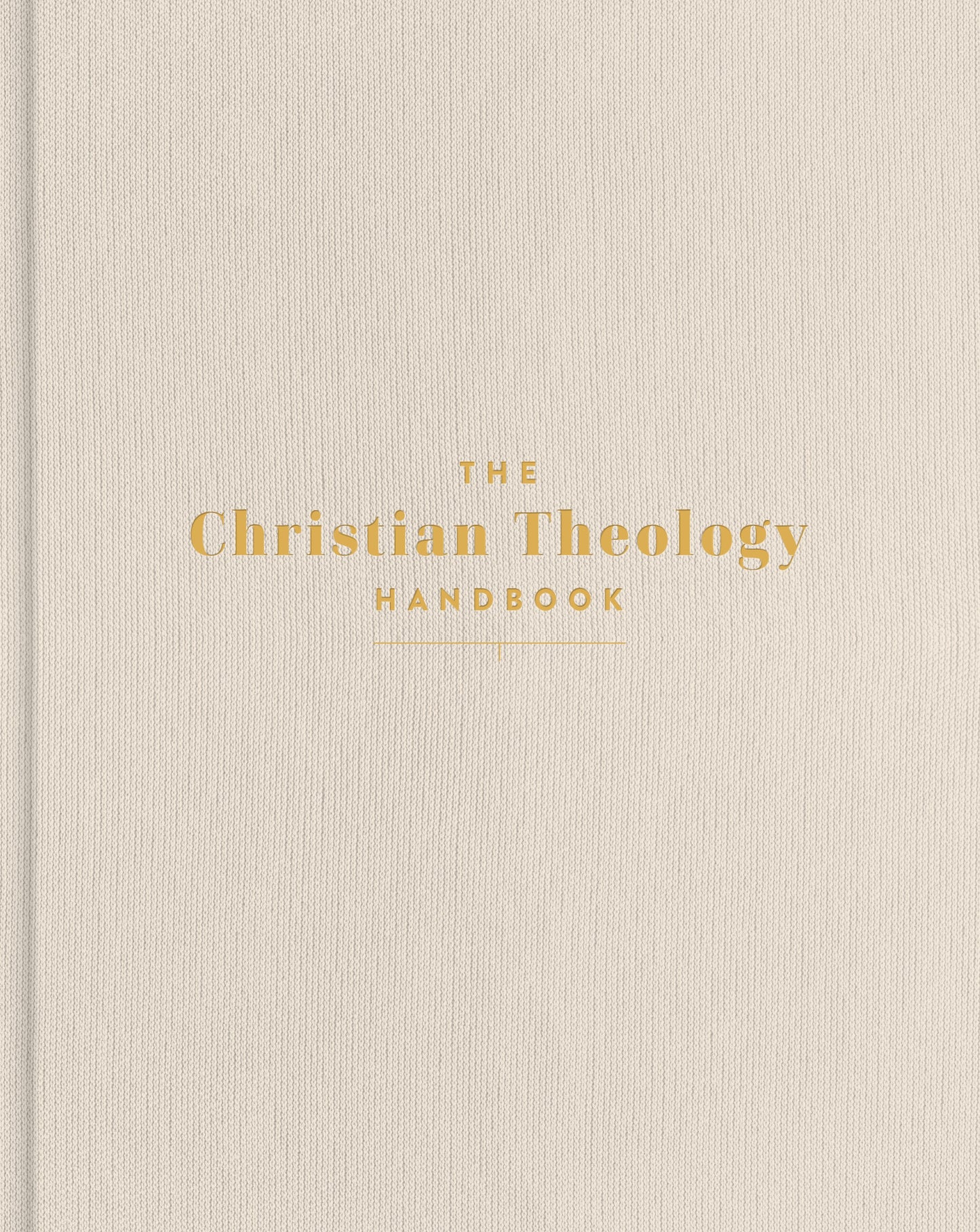 The Christian Theology Handbook-Cream Cloth Over Board