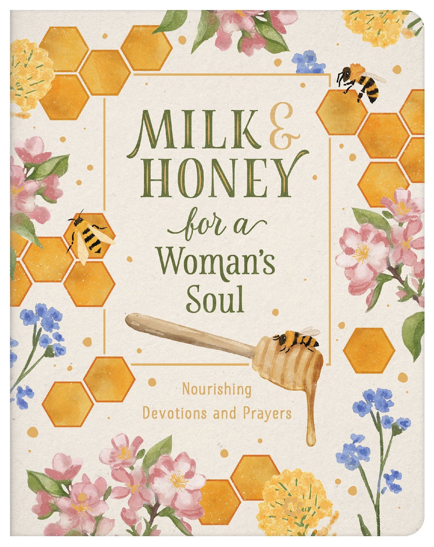 Milk And Honey For A Woman's Soul