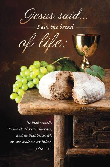 Bulletin-Jesus Said...I Am The Bread Of Life (Pack Of 100)