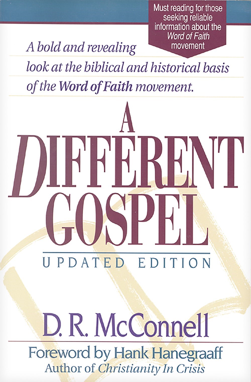 A Different Gospel : Biblical And Historical Insight