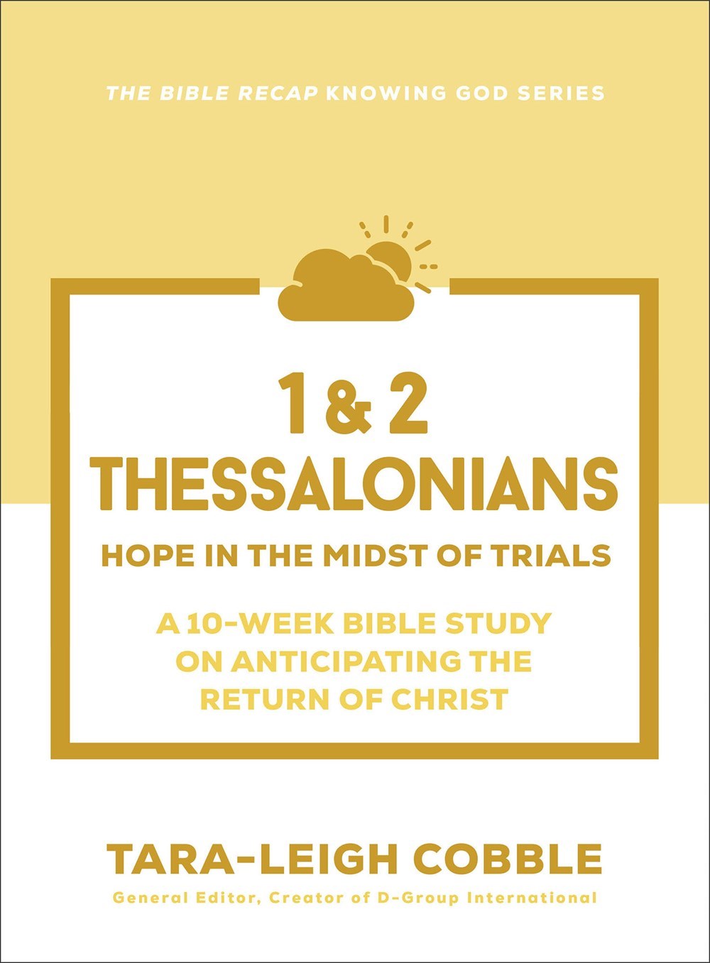 1 & 2 Thessalonians (The Bible Recap Knowing God Series)
