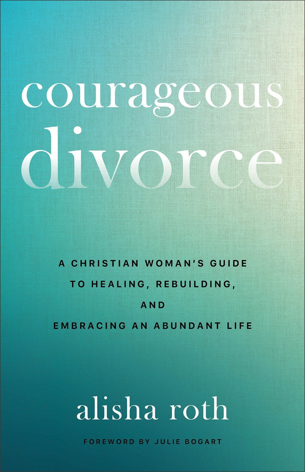 Courageous Divorce