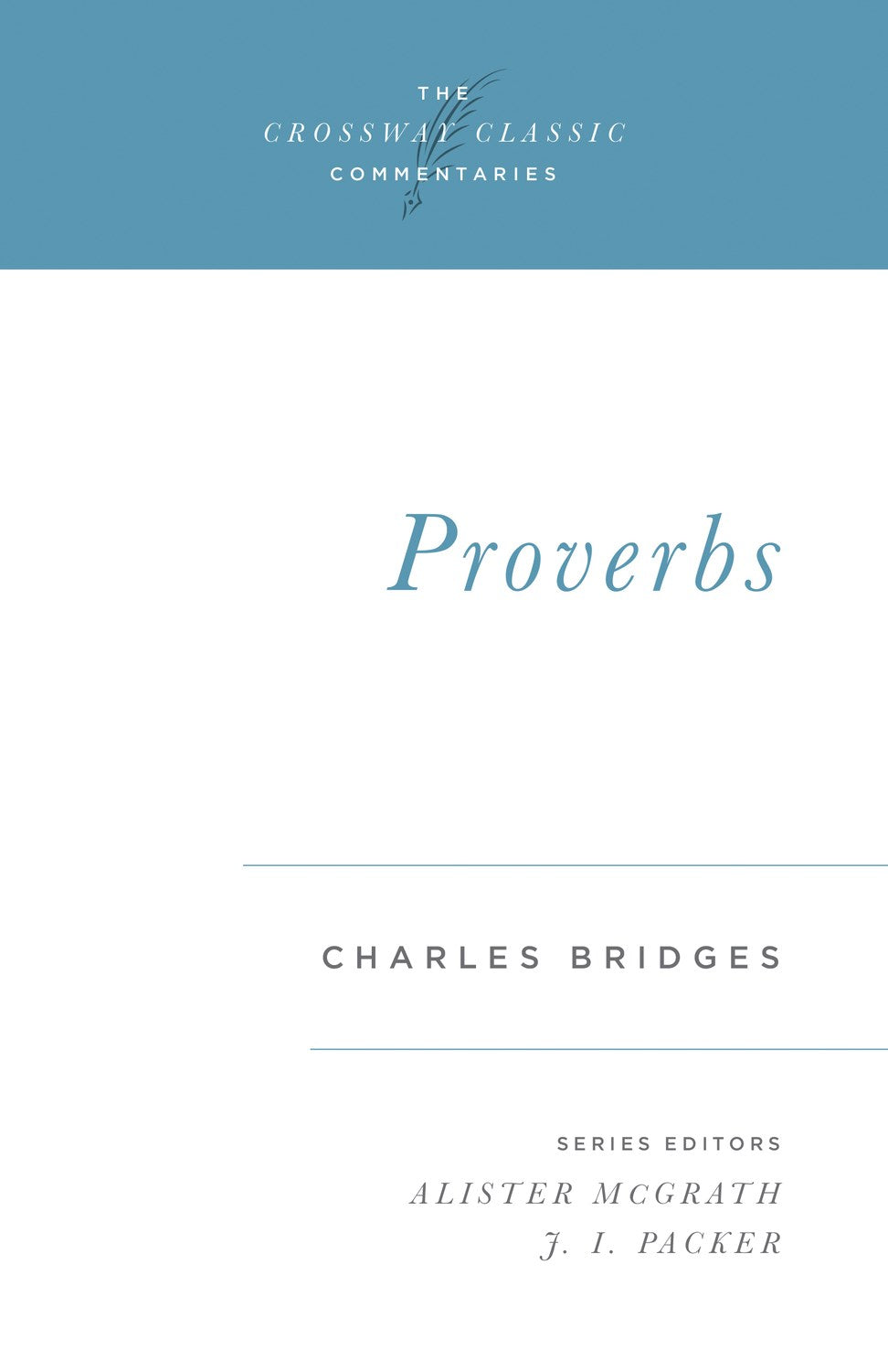 Proverbs (Crossway Classic Commentaries)