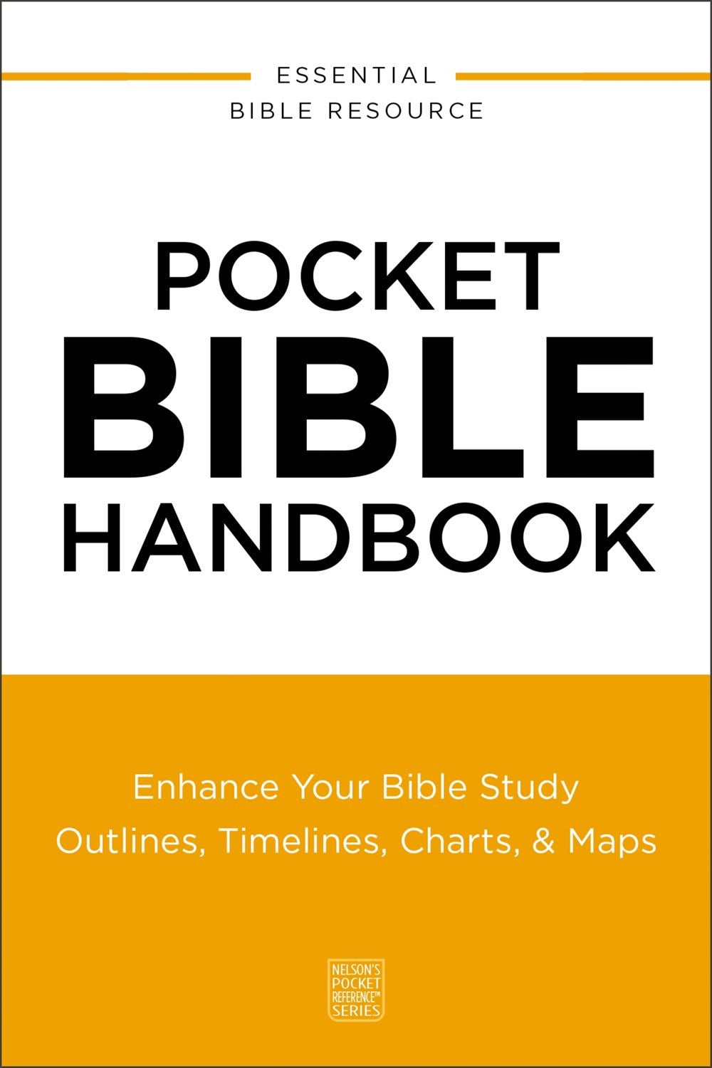 Pocket Bible Handbook (Nelson's Pocket Reference Series)