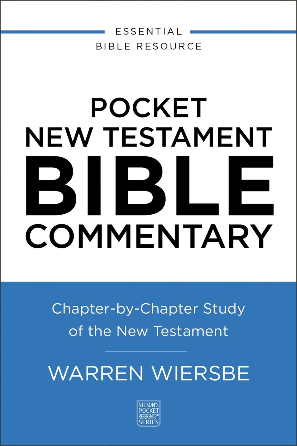 Pocket New Testament Bible Commentary (Nelson's Pocket Reference Series)