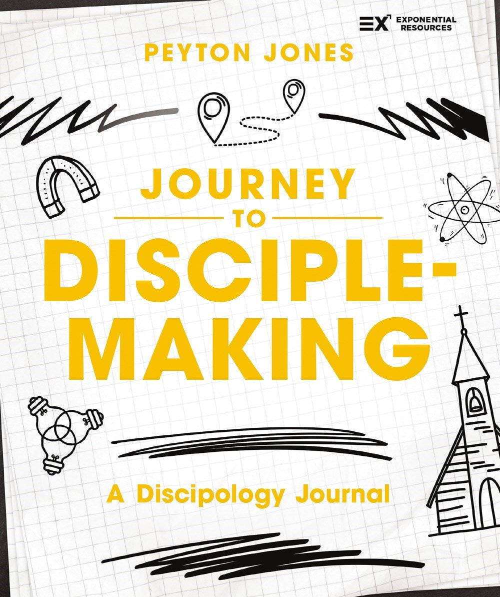 Journey To Disciple-Making (Exponential Series)