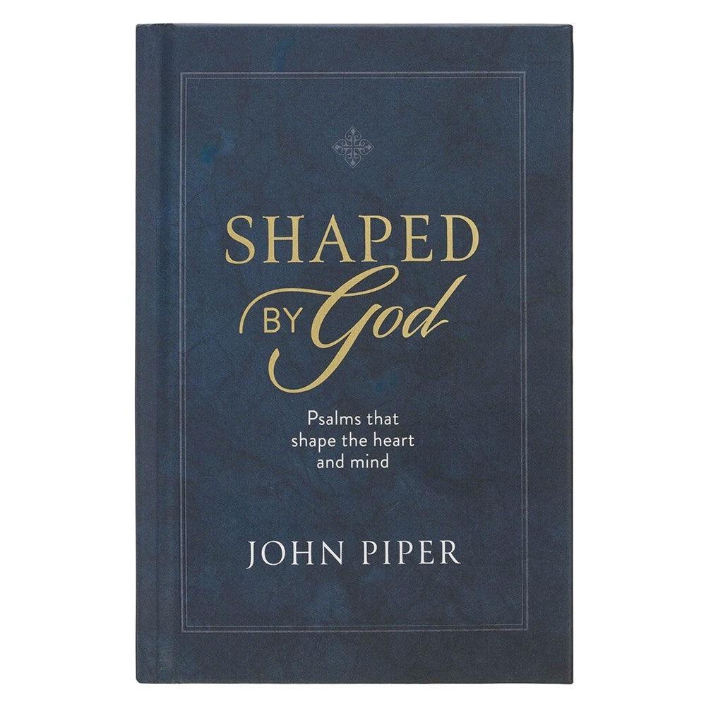Shaped By God