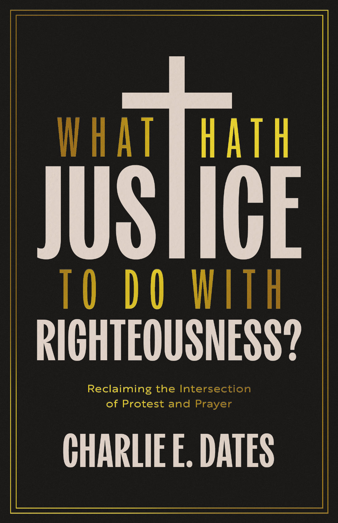 What Hath Justice To Do With Righteousness?