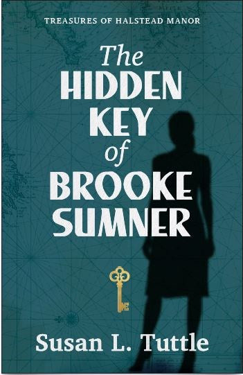 The Hidden Key Of Brooke Sumner (Treasures Of Halstead Manor #3)