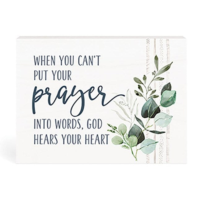 Word Block-When You Can't Put Your Prayers Into Words (7.25" x 5.5")