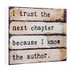 Word Block-I Trust The Next Chapter-Carved (5.5" x 5.5")