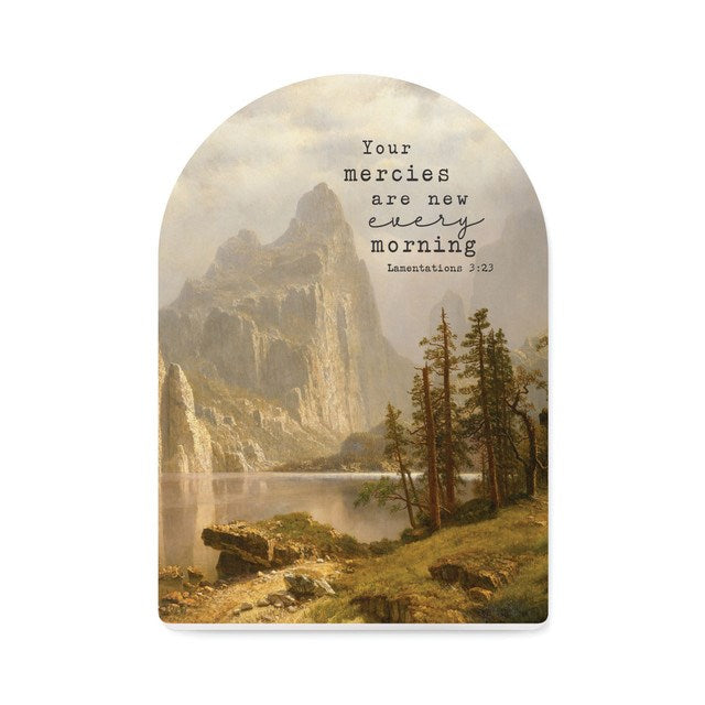 Tabletop Decor-Your Mercies Are New Every Morning (Arched Shape) (5" x 7")