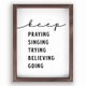 Framed Art-Keep Praying Singing Trying Believing Going (Heritage Collection) (12.75" X16.75")
