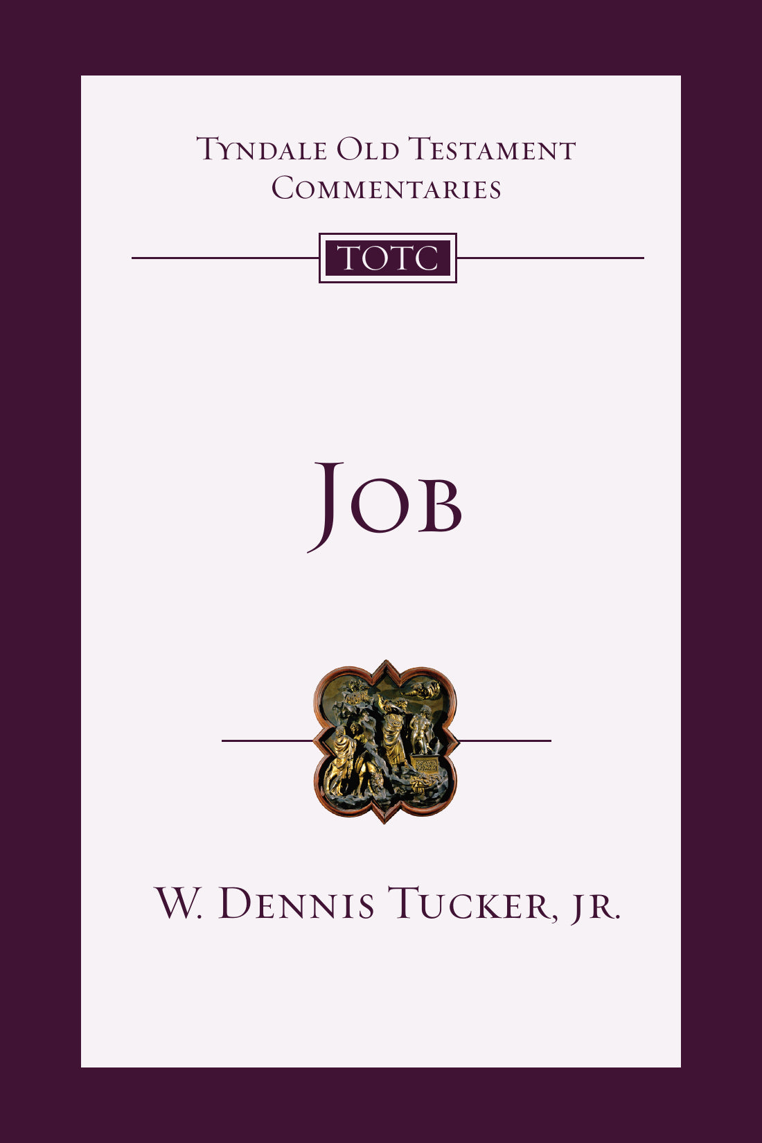 Job (Tyndale Old Testament Commentaries)