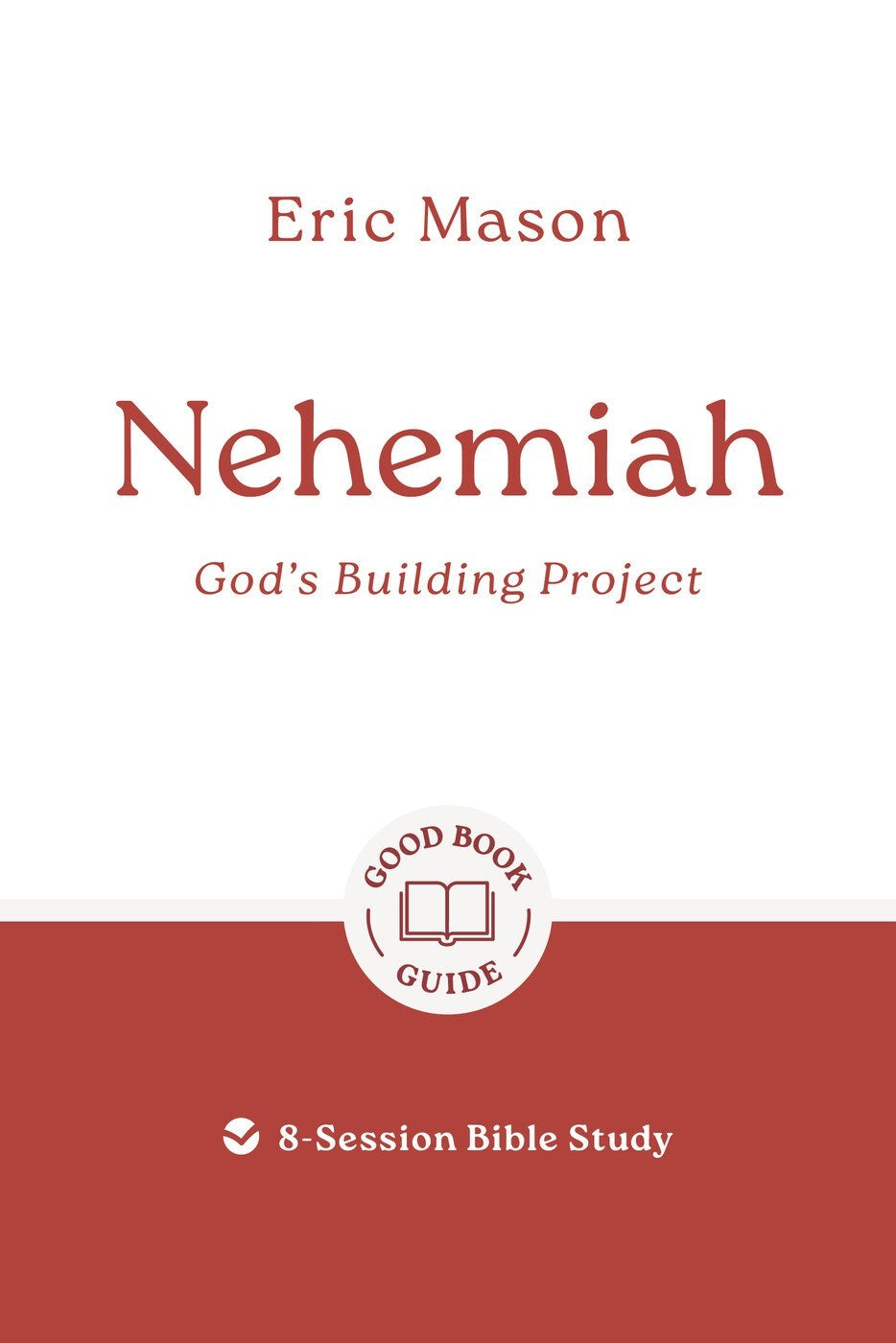 Nehemiah: God's Building Project