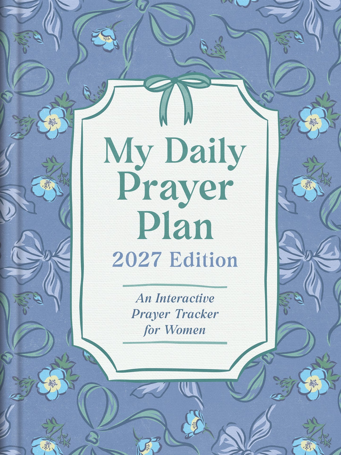 My Daily Prayer Plan: 2027 Edition