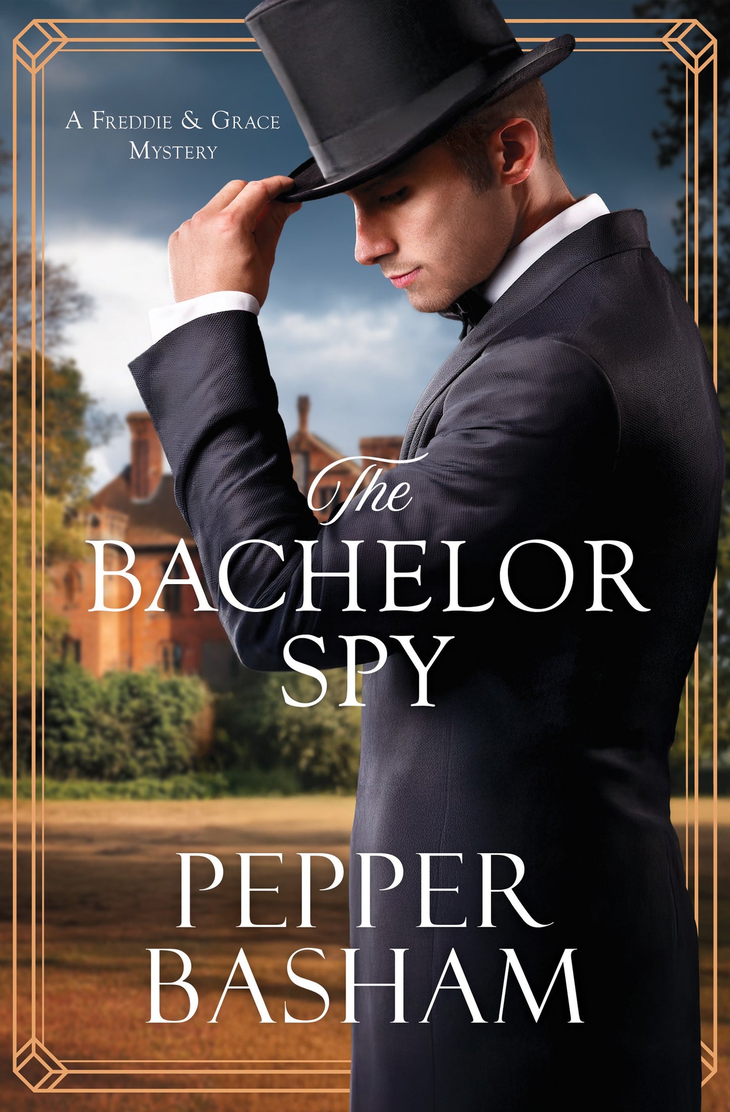 The Bachelor Spy (A Freddie And Grace Mystery)