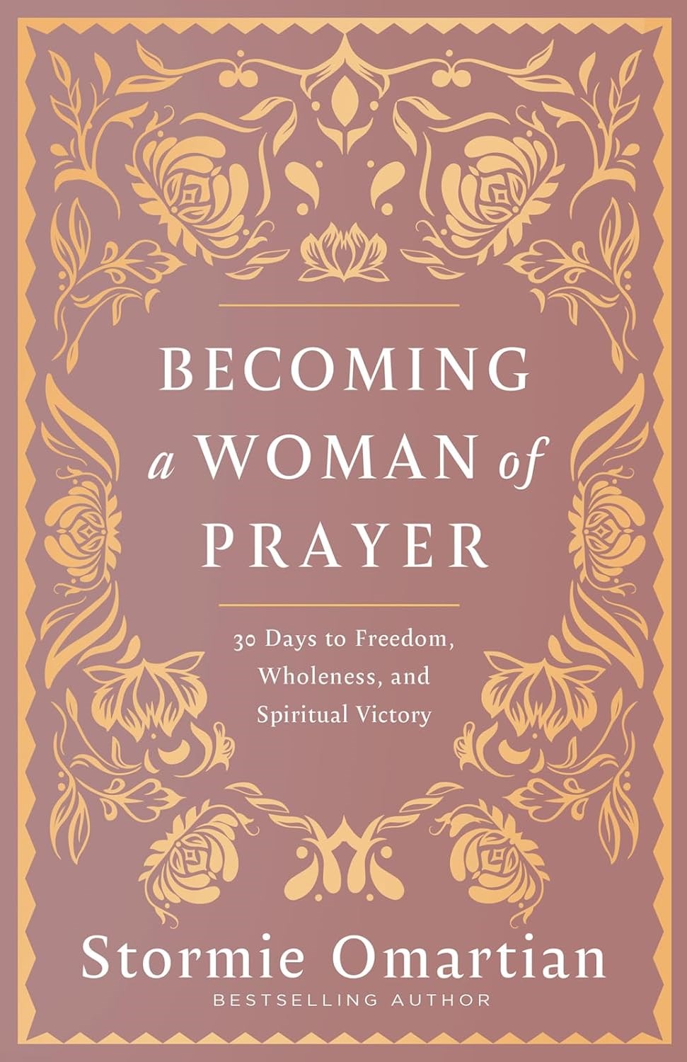 Becoming A Woman Of Prayer
