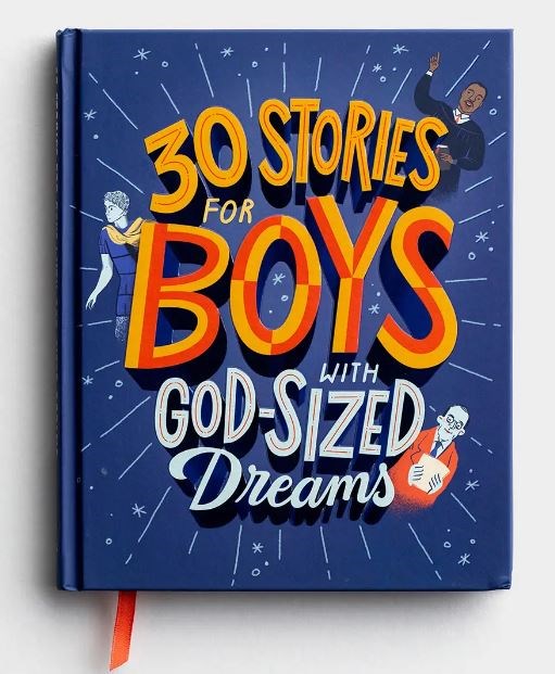 30 Stories for Boys with God-Sized Dreams