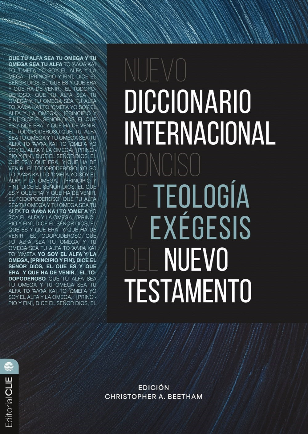 Nuevo diccionario internacional conciso de teologia y exegesis del Nuevo Testamento