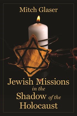 Jewish Missions In The Shadow Of The Holocaust