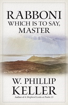 Rabboni: Which Is To Say Master