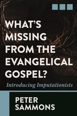 What's Missing From The Evangelical Gospel?