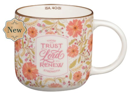 Mug Pink Floral Those Who Trust In The Lord Isa. 40:31