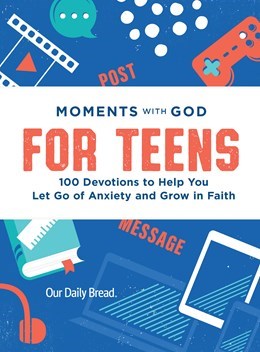 Moments With God For Teens