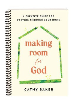 Making Room For God