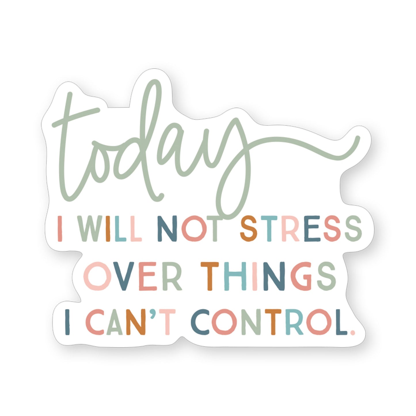 Sticker-Today Not Stress (2.5"" x 3.5"")