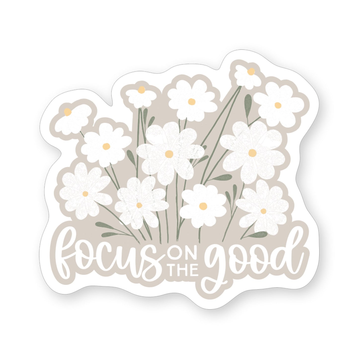 Sticker-Focus On Good Daisies (2.5"" x 3.5"")
