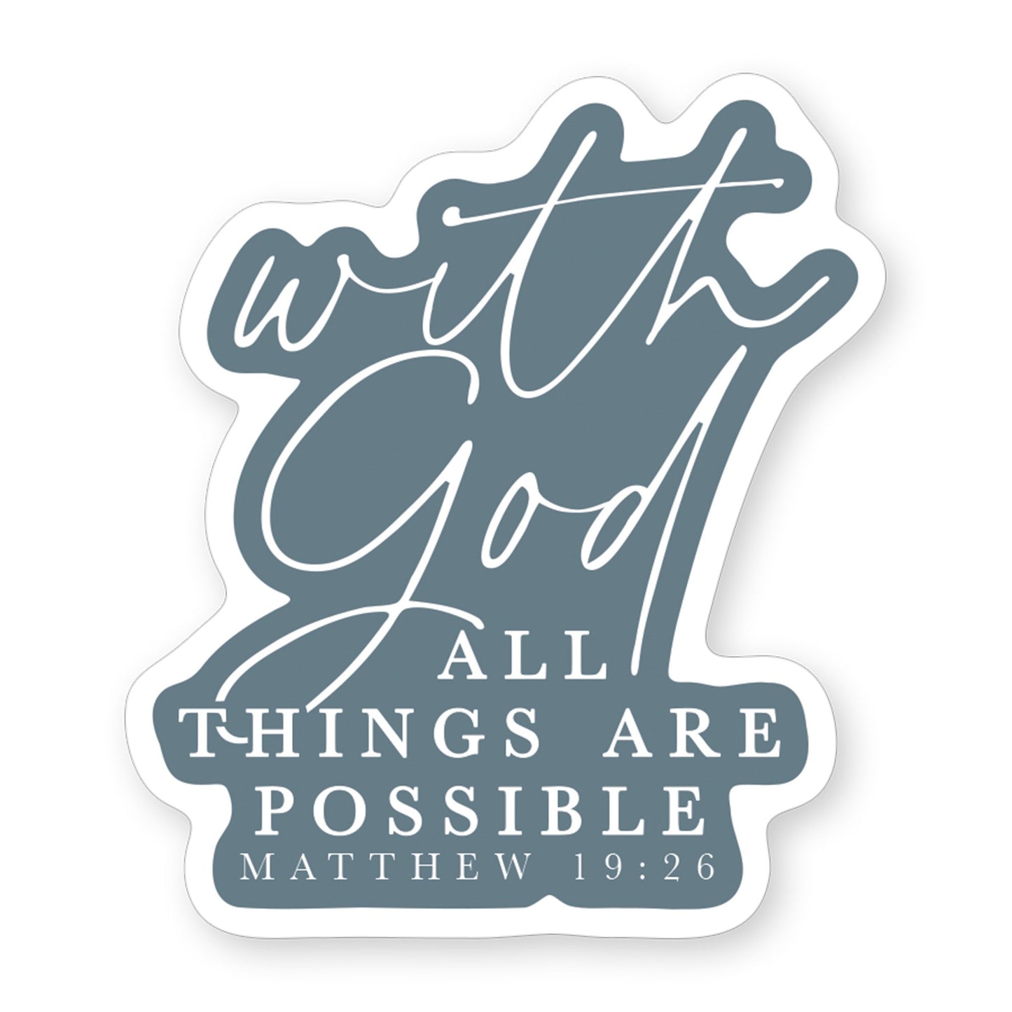 Sticker-With God Possible (2.5"" x 3.5"")