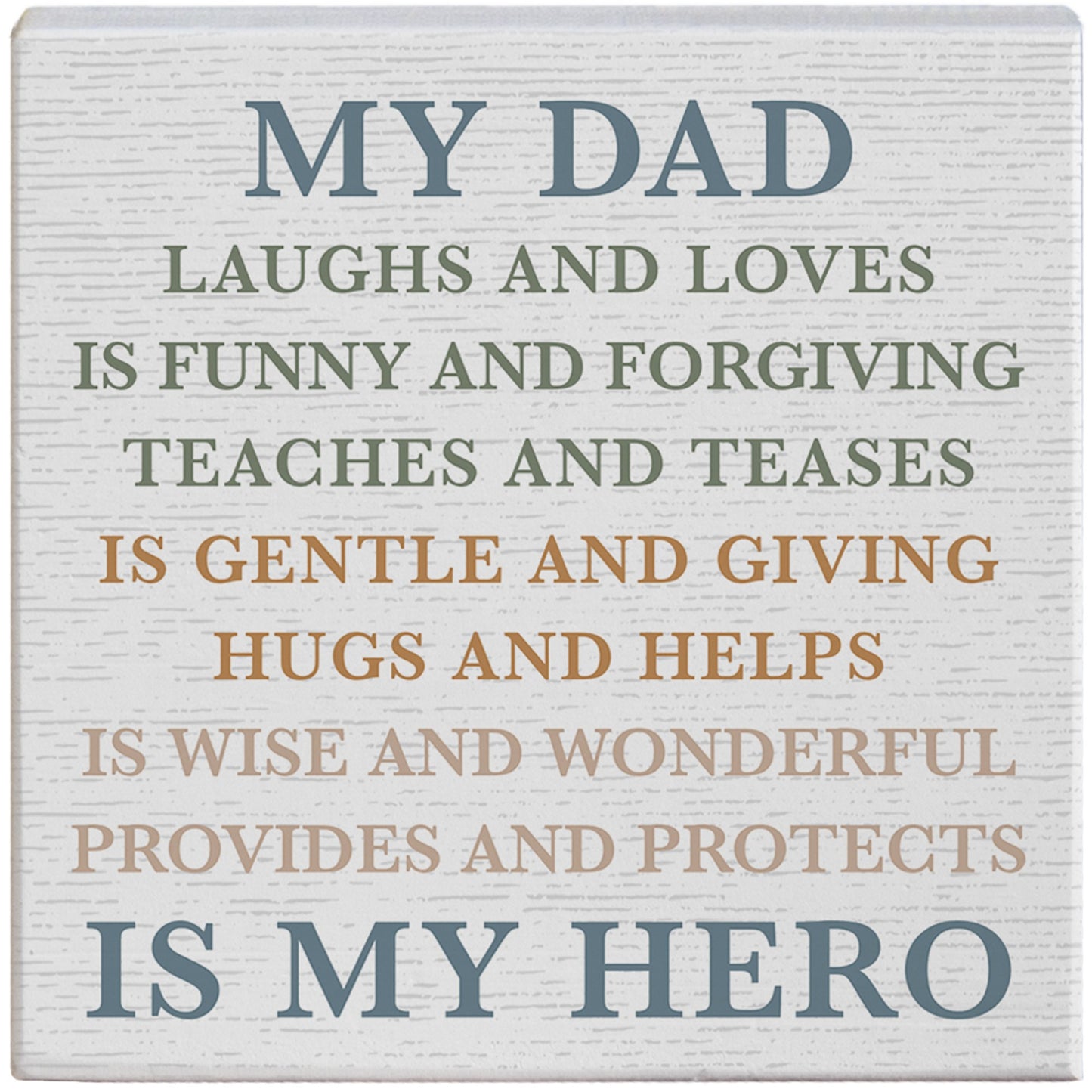 Small Talk Square-My Dad Is My Hero (5.25"" x 5.25"")