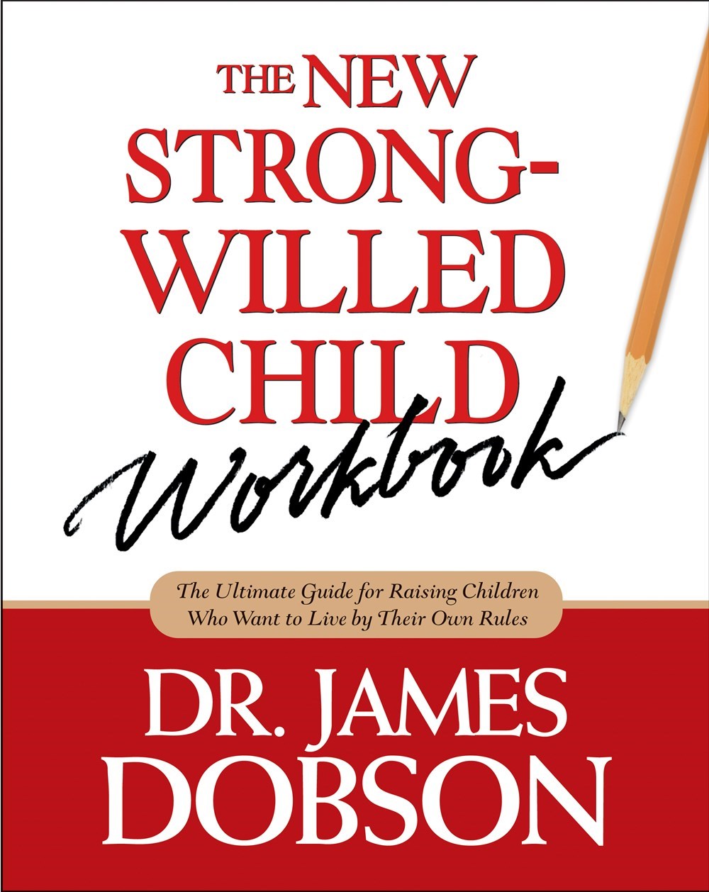 The New Strong Willed Child Workbook