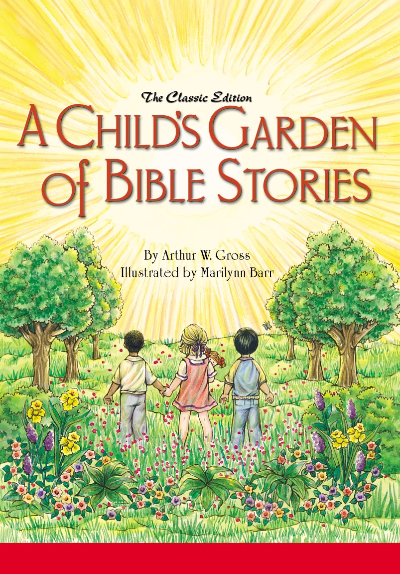 A Child's Garden Of Bible Stories-Hardcover