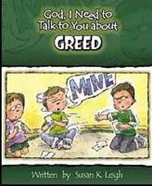 God I Need To Talk To You About Greed