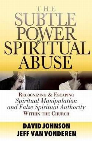 Subtle Power Of Spiritual Abuse (Repack)