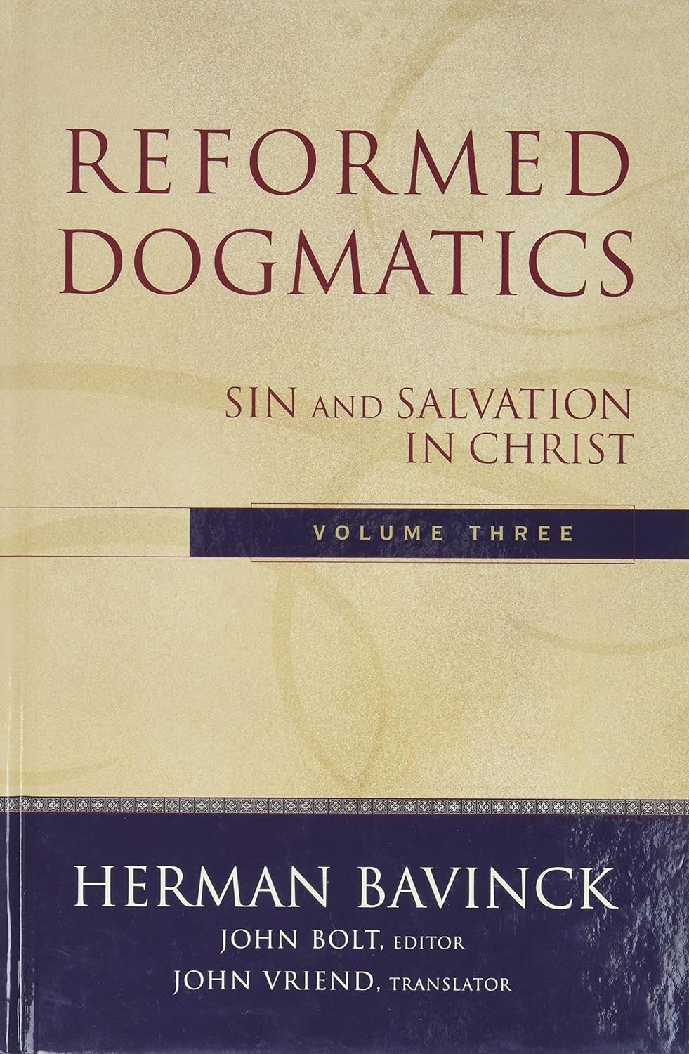 Reformed Dogmatics Volume 3
