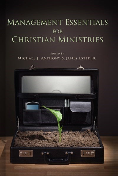 Management Essentials For Christian Ministries