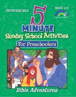 5 Minute Sunday School Activities For Preschoolers: Bible Adventures (Ages 2-5)