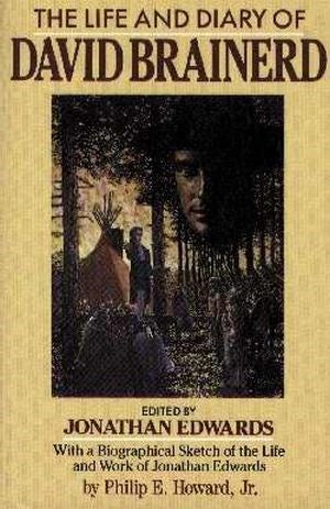 The Life & Diary Of David Brainerd