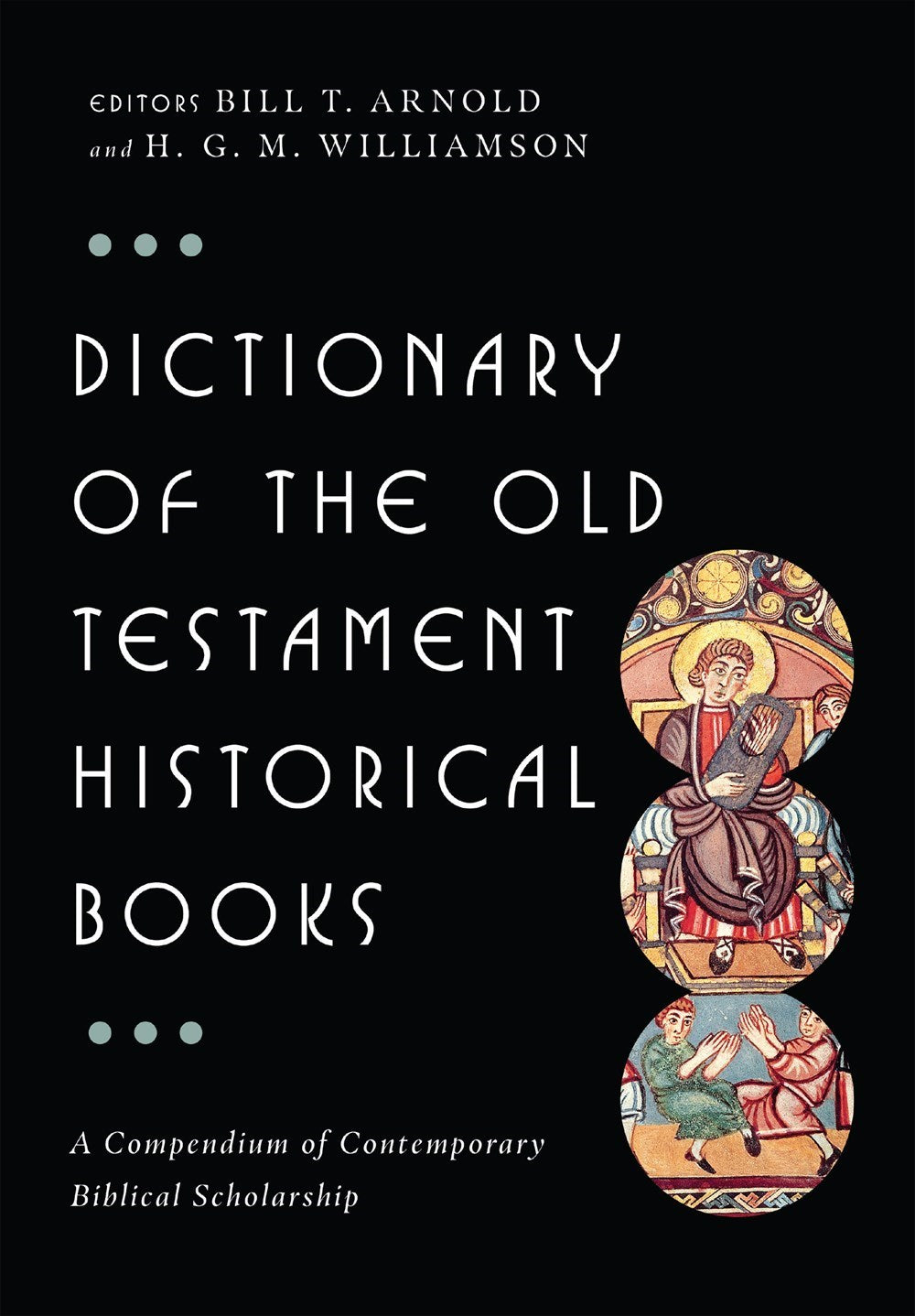 Dictionary Of The Old Testament: Historical Books
