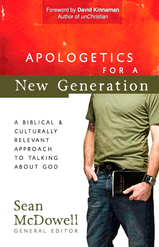 Apologetics For A New Generation